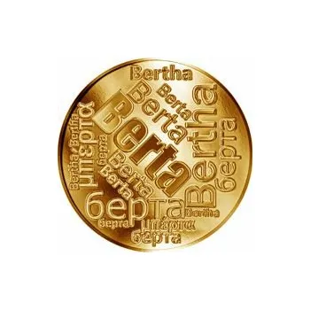 Česká jména - Berta - velká zlatá medaile 1 Oz