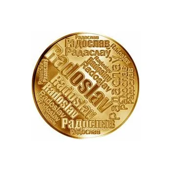 Česká jména - Radoslav - velká zlatá medaile 1 Oz
