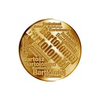 Česká jména - Bartoloměj - velká zlatá medaile 1 Oz