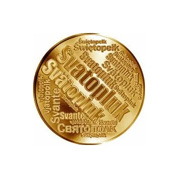 Česká jména - Svatopluk - velká zlatá medaile 1 Oz