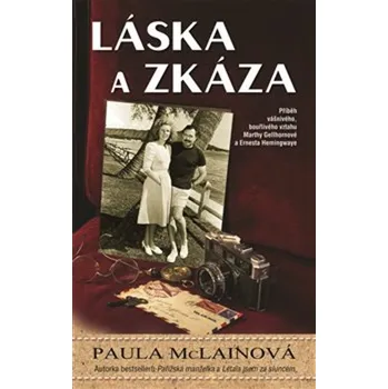 Láska a zkáza - Paula McLainová