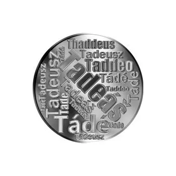 Česká jména - Tadeáš - velká stříbrná medaile 1 Oz