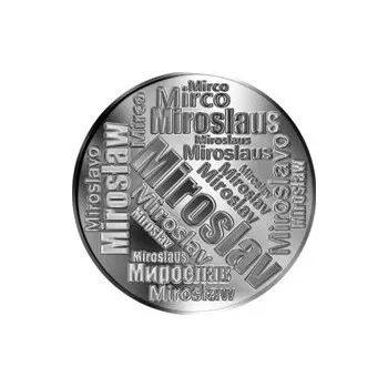Česká jména - Miroslav - velká stříbrná medaile 1 Oz