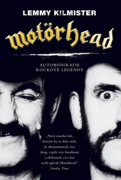 Literární biografie Motörhead: Autobiografie rockové legendy (2. vydání) - Lemmy Kilmister