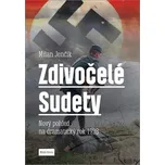Zdivočelé Sudety - Milan Jenčík (2018,…