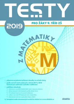 Testy 2019 z matematiky pro žáky 9. tříd ZŠ - Didaktis
