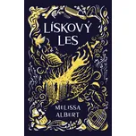 Lískový les - Melissa Albert