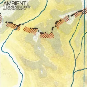 Zahraniční hudba Harold Budd / Brian Eno - Ambient 2: The Plateaux Of Mirror (CD, 6845262)
