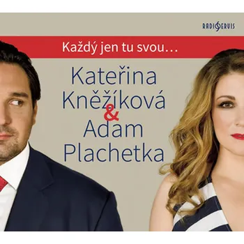 Každý jen tu svou... - Kateřina…