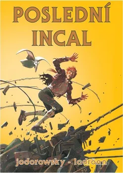 Komiks pro dospělé Poslední Incal - Alejandro Jodorowsky (2018, brožovaná)