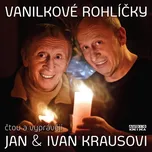 Vanilkové rohlíčky - Jan Kraus, Ivan…