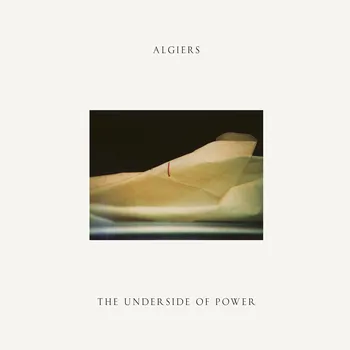 Zahraniční hudba Underside Of Power - Algiers [LP]