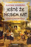 Ještě že nejsem kat - Vlastimil…