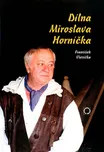 Dílna Miroslava Horníčka - František…