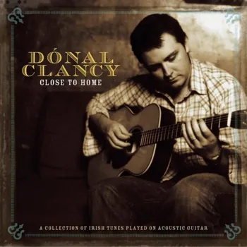 Zahraniční hudba Close To Home - Donal Clancy [CD]