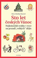 Sto let českých Vánoc - Petr Koura