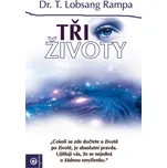 Tři životy - T. Lobsang Rampa