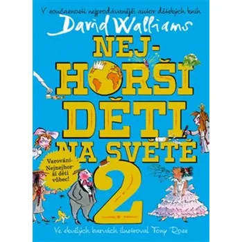 Nejhorší děti na světě 2 - David…