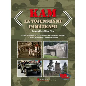 Kniha KAM za vojenskými památkami - Milan Plch (E-Kniha)