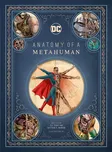 DC Comics: Anatomy of a Metahuman -…