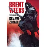 Krvavé zrcadlo - Brent Weeks
