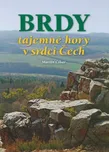 Brdy tajemné hory v srdci Čech - Martin…