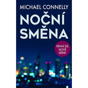 Recenze Noční směna - Michael Connelly