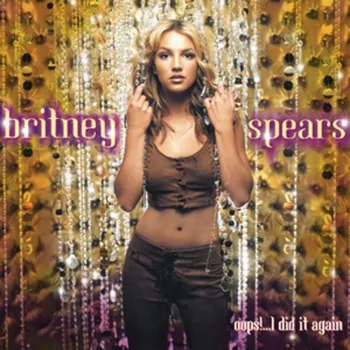Zahraniční hudba Oops! I Did It Again - Britney Spears [CD]