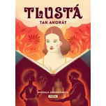 Tlustá tak akorát - Michala Jendruchová