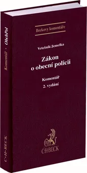 Zákon o obecní policii: Komentář (2. vydání) - Luboš Jemelka, Pavel Vetešník