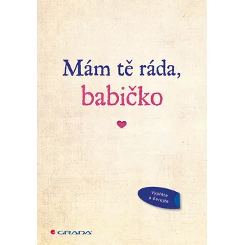 Mám tě ráda, babičko - Grada (2018)