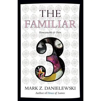 The Familiar Volume 3 - Mark Z.…