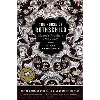 The House of Rothschild: The World's Banker 1849 - 1999 - Niall Ferguson (EN)