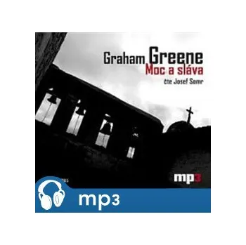 Moc a sláva - Graham Greene