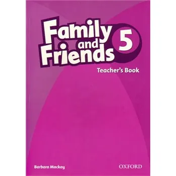 Anglický jazyk Family and Friends 5 Teacher´s Book - B. Mackay