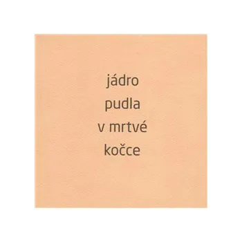 Umění Jádro pudla v mrtvé kočce - Diamant Popelka