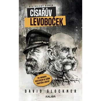 Císařův levoboček - David Glockner