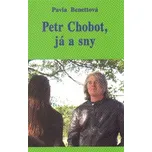 Petr Chobot, já a sny - Pavla Benettová (2015)