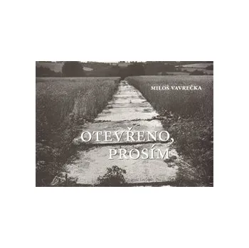 Poezie Otevřeno, prosím - Miloš Vavrečka