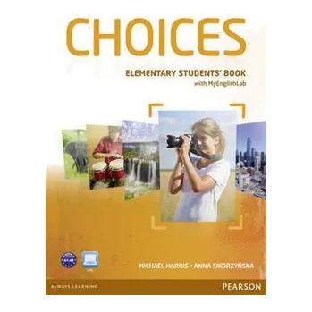 Anglický jazyk Choices Elementary Students' Book & MyLab PIN Code Pack - Michael Harris