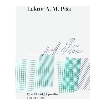 Lektor A. M. Píša: Výbor lektorských posudků z let 1954–1965
