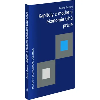 Kapitoly z moderní ekonomie trhů práce…