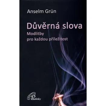 Osobní rozvoj Důvěrná slova - Anselm Grün