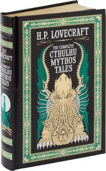 Cizojazyčná kniha The Complete Cthulhu Mythos Tales - Howard Phillips Lovecraft (EN)
