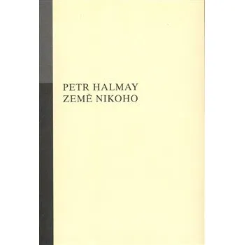 Poezie Země nikoho - Petr Halmay