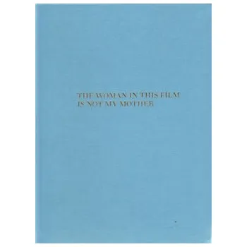 Umění The Woman in this Film is not my Mother - Serena Korda