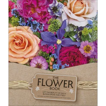 The Flower Book: A Celebration of…