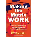 Making the Matrix Work - Kevan Hall (EN)