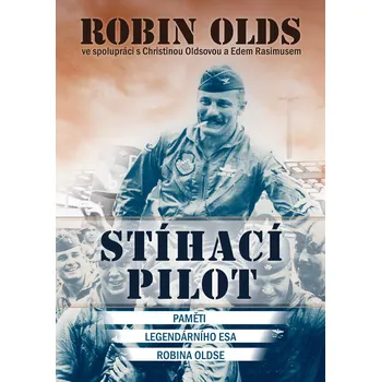 Stíhací pilot - Robin Olds, Christina Olds, Ed Rasimus (2019)