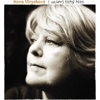 Česká hudba (Nejen) Tichý hlas / To nejlepší z let 1968-2006 - Hana Ulrychová [CD]